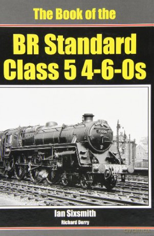 The Book of the BR Standard Class 5 4-6-0s - Ian Sixsmith [KSIĄŻKA]