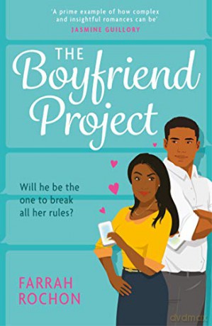 The Boyfriend Project: Smart, funny and sexy - a modern rom-com of love, friendship and chasing your dreams! - Farrah Rochon [KSIĄŻKA]