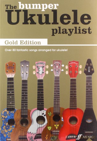 The Bumper Ukulele Playlist: Gold Edition [The Ukulele Playlist] [KSIĄŻKA]