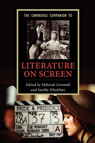The Cambridge Companion to Literature on Screen (Cambridge Companions to Literature) - Deborah Cartmell [KSIĄŻKA]