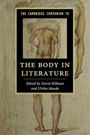 The Cambridge Companion to the Body in Literature (Cambridge Companions to Literature) [KSIĄŻKA]