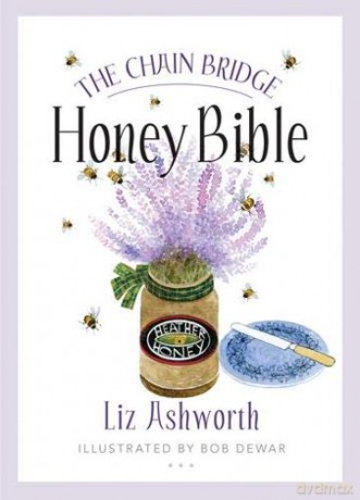 The Chain Bridge Honey Bible [KSIĄŻKA]