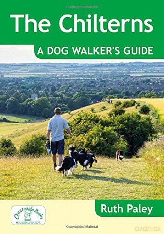 The Chilterns: A Dog Walker's Guide - 20 Countryside Dog Walks with Lots of Off-Lead Time [KSIĄŻKA]