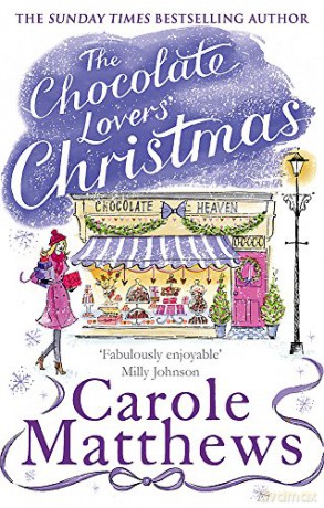 The Chocolate Lovers' Christmas (Christmas Fiction): the feel-good, romantic, fan-favourite series from the Sunday Times bestseller [KSIĄŻKA]