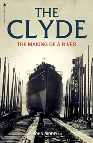 The Clyde: The Making of a River [KSIĄŻKA]