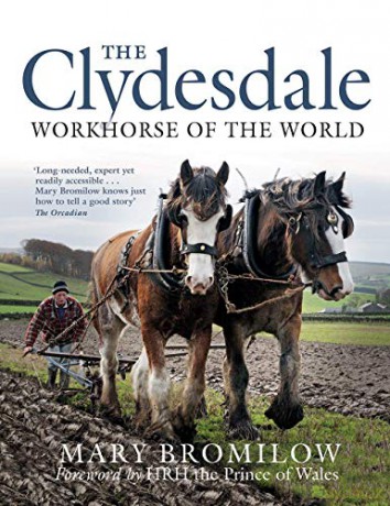 The Clydesdale: Workhorse of the World [KSIĄŻKA]