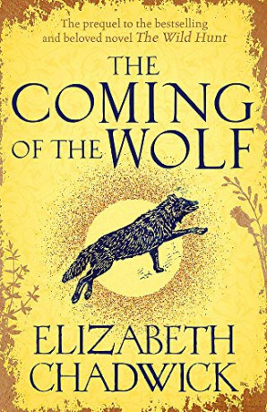 The Coming of the Wolf: The Wild Hunt series prequel - Elizabeth Chadwick [KSIĄŻKA]