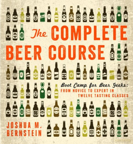 The Complete Beer Course: Boot Camp for Beer Geeks: From Novice to Expert in Twelve Tasting Classes [KSIĄŻKA]