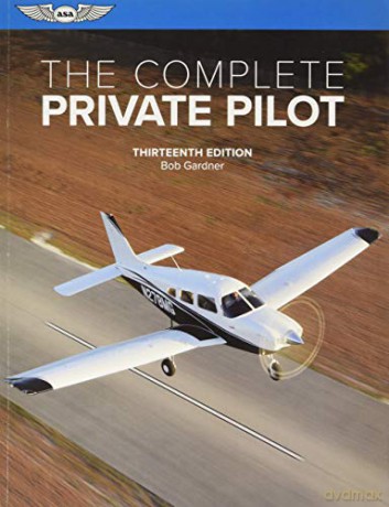 The Complete Private Pilot (The Complete Pilot) - Dale Crane [KSIĄŻKA]
