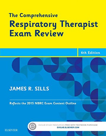 The Comprehensive Respiratory Therapist Exam Review, 6e - James R. Sills [KSIĄŻKA]