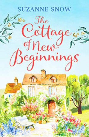 The Cottage of New Beginnings: The perfect cosy and feel-good romance to curl up with (Welcome to Thorndale): 1 [KSIĄŻKA]