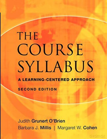 The Course Syllabus, Second Edition: A Learning-Centered Approach (JB - Anker) - Judith Grunert O'Brien [KSIĄŻKA]