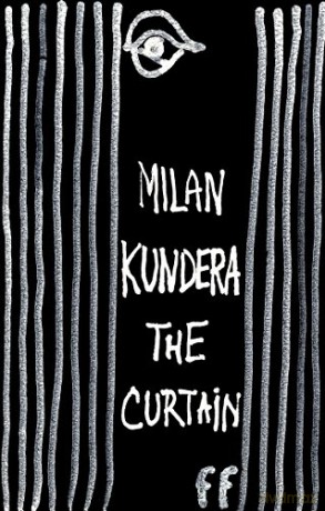 The Curtain: An essay in seven parts - Milan Kundera [KSIĄŻKA]