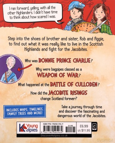 The Dangerous Lives of the Jacobites: Fact-tastic Stories from Scotland's History: 2 (Young Kelpies) [KSIĄŻKA]