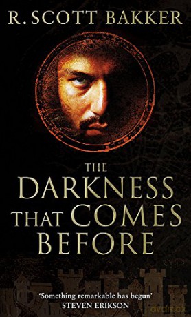 The Darkness That Comes Before: Book 1 of the Prince of Nothing - R. Scott Bakker [KSIĄŻKA]