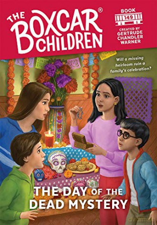 The Day of the Dead Mystery: 149 (Boxcar Children Mysteries) - Gertrude Chandler Warner [KSIĄŻKA]