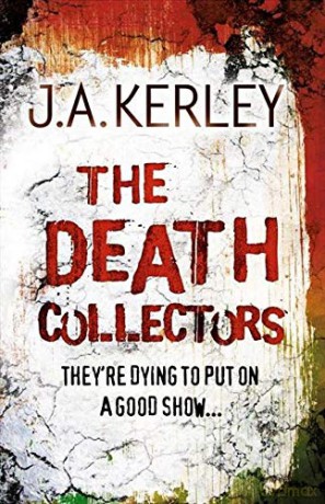 The Death Collectors: Book 2 (Carson Ryder) - J. A. Kerley [KSIĄŻKA]
