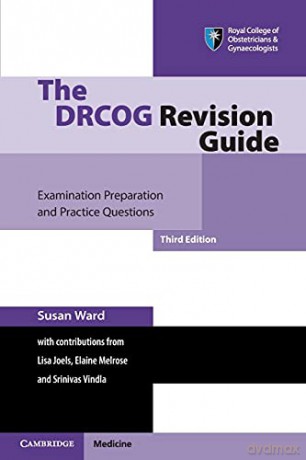 The DRCOG Revision Guide: Examination Preparation and Practice Questions - Susan Ward [KSIĄŻKA]