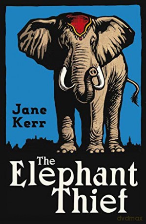 The Elephant Thief - Jane Kerr [KSIĄŻKA]