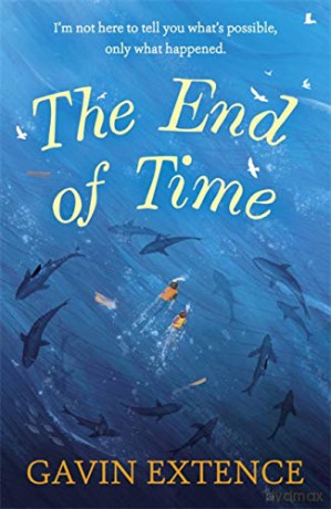 The End of Time: The most captivating book you'll read this summer - Gavin Extence [KSIĄŻKA]