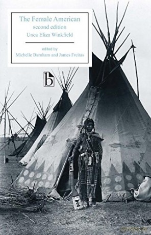 The Female American: Or, the Adventures of Unca Eliza Winkfield (Broadview Editions) [KSIĄŻKA]