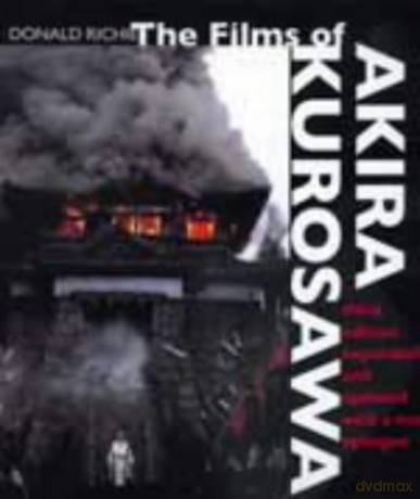 The Films of Akira Kurosawa, Third Edition, Expanded and Updated - Donald Richie [KSIĄŻKA]