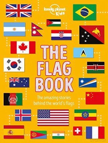 The Flag Book (Lonely Planet Kids) [KSIĄŻKA]