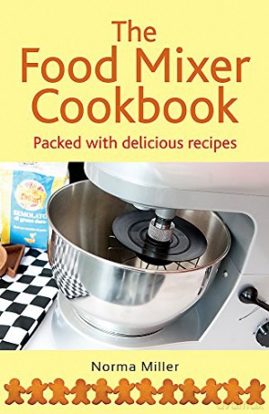 The Food Mixer Cookbook [KSIĄŻKA]