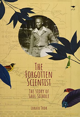 The Forgotten Scientist (English): The Story of Saul Sithole - Lorato Trok [KSIĄŻKA]