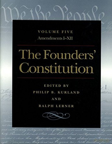 The Founders' Constitution: Amendments I-XII v. 5 - Philip Kurland [KSIĄŻKA]
