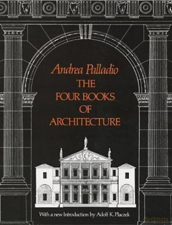 The Four Books of Architecture: 1 (Dover Architecture) - Andrea Palladio [KSIĄŻKA]
