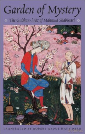 The Garden of Mystery: The Gulshan-i Raz of Mahmud Shabistari: 2 (Classics of Sufi Poetry Series) - Mahmud Shabistari [KSIĄŻKA]
