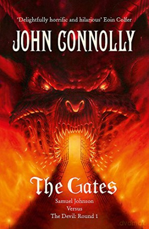 The Gates: A Samuel Johnson Adventure: 1 - John Connolly [KSIĄŻKA]