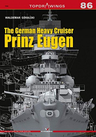 The German Heavy Cruiser Prinz Eugen: 7086 (Top Drawings) - Waldemar Goralski [KSIĄŻKA]