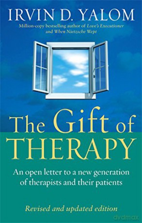 The Gift Of Therapy: An open letter to a new generation of therapists and their patients - Irvin Yalom [KSIĄŻKA]