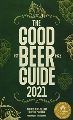 The Good Beer Guide 2021: Find the best pubs in the UK selected by CAMRA members [KSIĄŻKA]