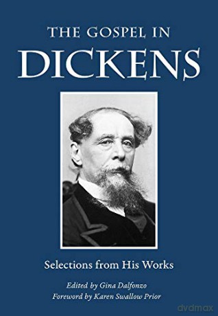 The Gospel in Dickens: Selections from His Works (The Gospel in Great Writers) - Charles Dickens [KSIĄŻKA]