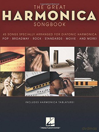 The Great Harmonica Songbook: 45 Songs Specially Arranged for Diatonic Harmonica [KSIĄŻKA]