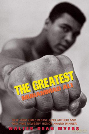The Greatest: Muhammad Ali - Walter Dean Myers [KSIĄŻKA]