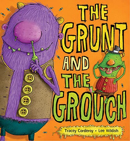 The Grunt and the Grouch - Tracey Corderoy [KSIĄŻKA]