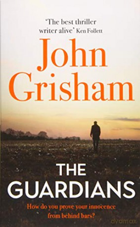 The Guardians: The Sunday Times Bestseller - John Grisham [KSIĄŻKA]