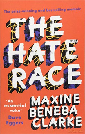 The Hate Race - Maxine Beneba Clarke [KSIĄŻKA]