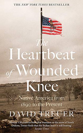 The Heartbeat of Wounded Knee - David Treuer [KSIĄŻKA]