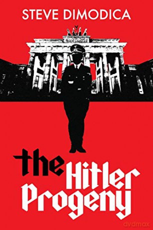 The Hitler Progeny - Steve Dimodica [KSIĄŻKA]