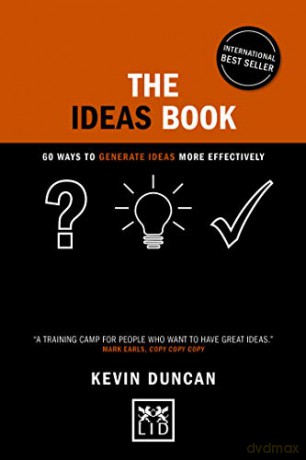 The Ideas Book: 60 ways to generate ideas visually (Concise Advice Series) [KSIĄŻKA]