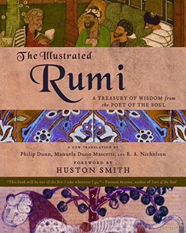 The Illustrated Rumi: A Treasury of Wisdom from the Poet of the Soul - Philip Dunn [KSIĄŻKA]