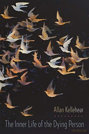 The Inner Life of the Dying Person (End of Life Care: A Series) - Allan Kellehear [KSIĄŻKA]