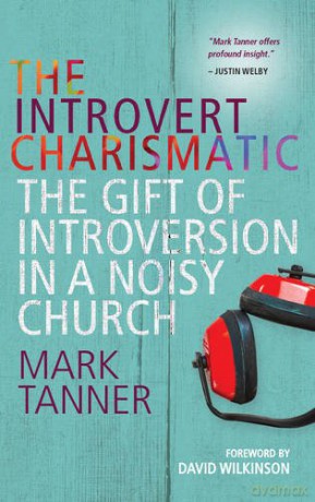 The Introvert Charismatic: The Gift of Introversion in a Noisy Church [KSIĄŻKA]