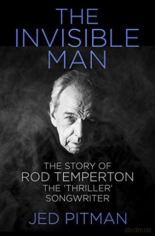 The Invisible Man: The Story of Rod Temperton, the 'Thriller' Songwriter [KSIĄŻKA]