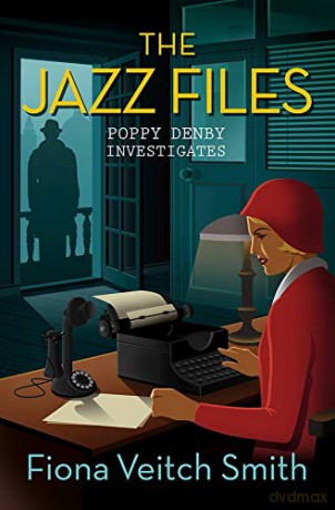 The Jazz Files (Poppy Denby Investigates) [KSIĄŻKA]